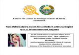 New Uzbekistan’s Vision for a Modern & Developed Hub of Interconnected Regions