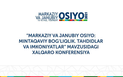 O‘zbekistonda Markaziy va Janubiy Osiyoning mintaqaviy bog‘liqligi bo‘yicha xalqaro konferensiya o‘tkazilishi to‘g‘risida O‘zbekistonda Markaziy va Janubiy Osiyoning mintaqaviy bog‘liqligi bo‘yicha xalqaro konferensiya o‘tkazilishi to‘g‘risida