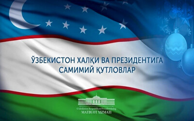 O‘zbekiston xalqi va Prezidentiga qutlovlar O‘zbekiston xalqi va Prezidentiga qutlovlar